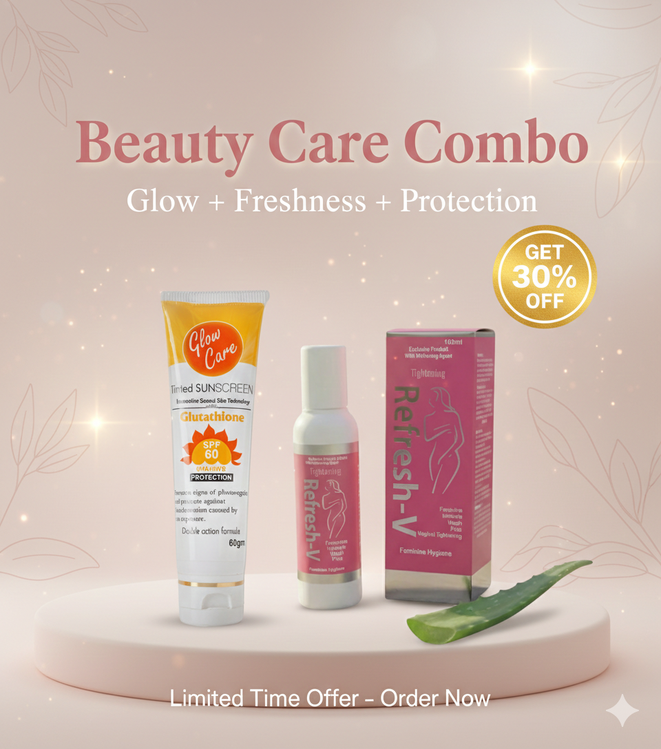 Glowcare sunscreen and Refresh vaginal wash